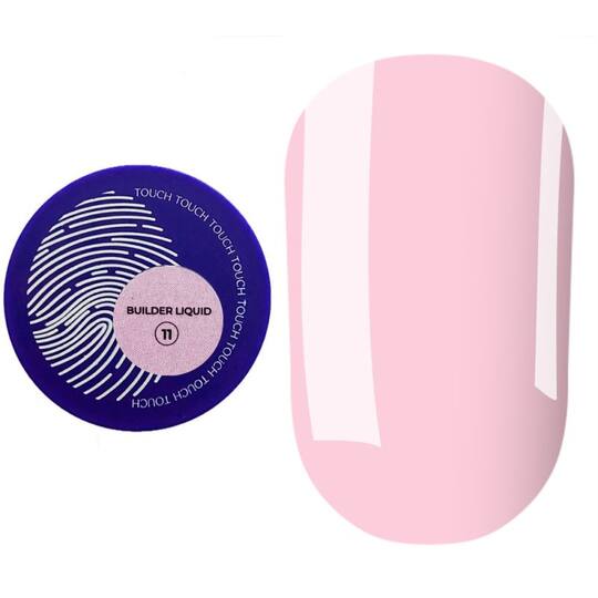 TOUCH. Liquid Builder Gel #11, 15 ml, міцний рідкий гель для нарощування