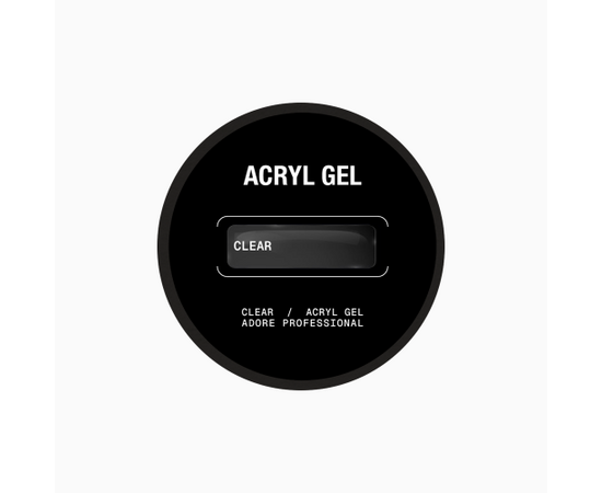 ADORE. Аcryl Gel, 30 ml, clear. Акрил-гель, прозорий #2